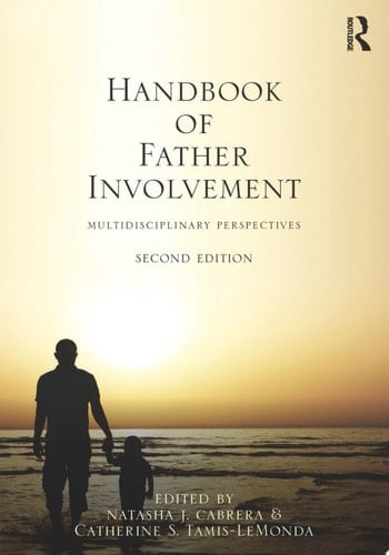Handbook of Father Involvement Multidisciplinary Perspectives, Second Edition