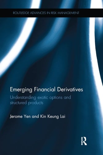 Emerging Financial Derivatives Understanding Exotic Options and Structured Products