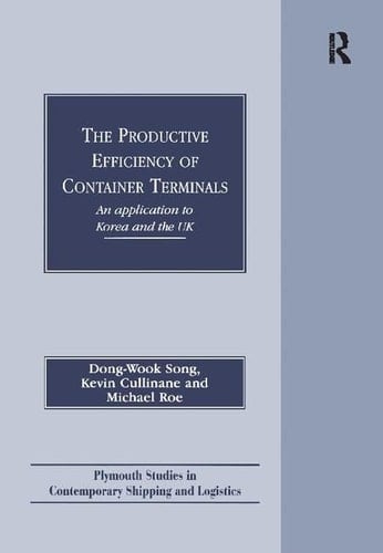 The Productive Efficiency of Container Terminals An Application to Korea and the UK
