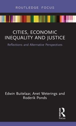 Cities, Economic Inequality and Justice Reflections and Alternative Perspectives