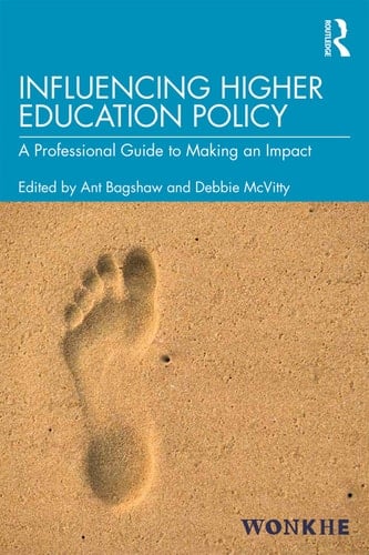 Influencing Higher Education Policy A Professional Guide to Making an Impact