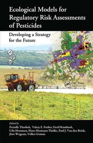 Ecological Models for Regulatory Risk Assessments of Pesticides Developing a Strategy for the Future