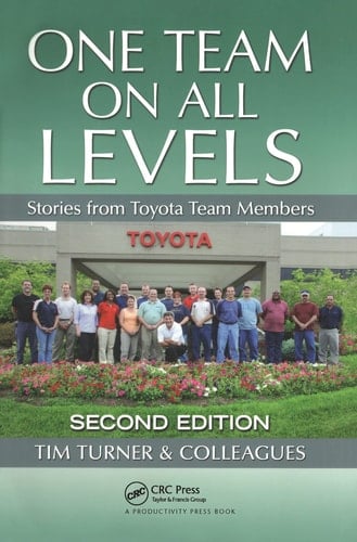 One Team on All Levels Stories from Toyota Team Members, Second Edition