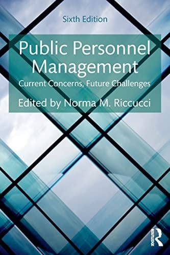 Public Personnel Management Current Concerns, Future Challenges