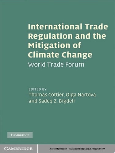 International Trade Regulation and the Mitigation of Climate Change World Trade Forum