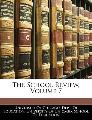 The School Review, Volume 7