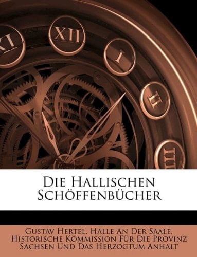 Die Hallischen Schöffenbücher (German Edition)