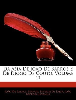 Da Asia de Joo de Barros E de Diogo de Couto, Volume 11 (Portuguese Edition)