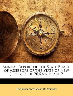 Annual Report of the State Board of Assessors of the State of New Jersey, Issue 20, part 2