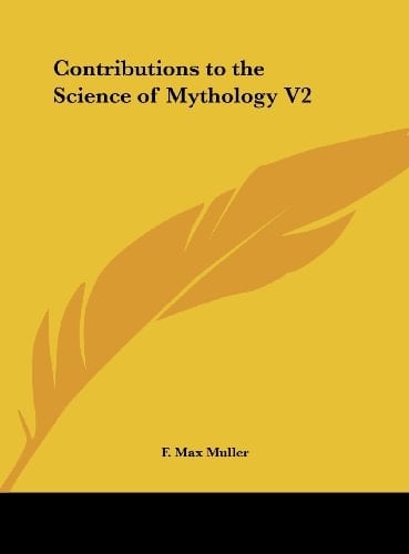 Contributions to the Science of Mythology V2