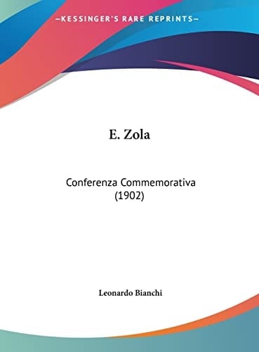 E. Zola: Conferenza Commemorativa (1902) (Italian Edition)