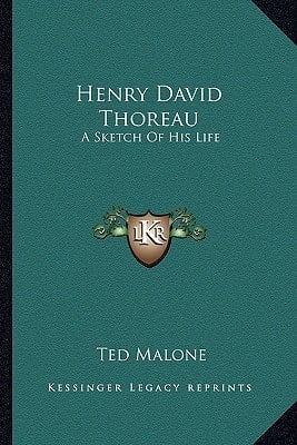 Henry David Thoreau: A Sketch Of His Life
