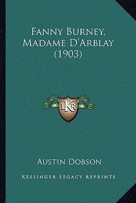 Fanny Burney, Madame D'Arblay (1903)