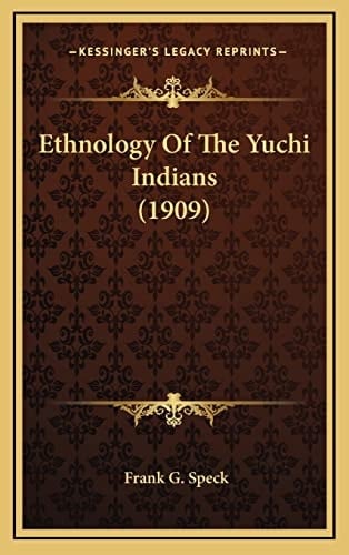 Ethnology Of The Yuchi Indians (1909)