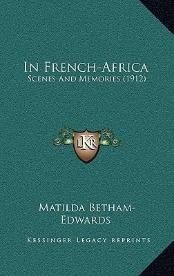 In French-Africa: Scenes And Memories (1912)