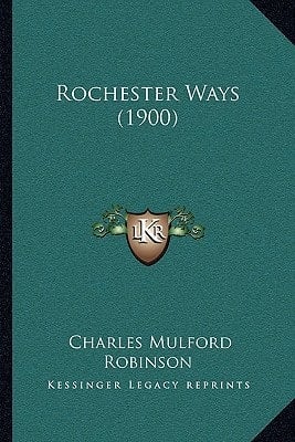 Rochester Ways (1900)