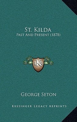 St. Kilda: Past And Present (1878)