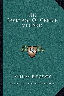 The Early Age Of Greece V1 (1901)