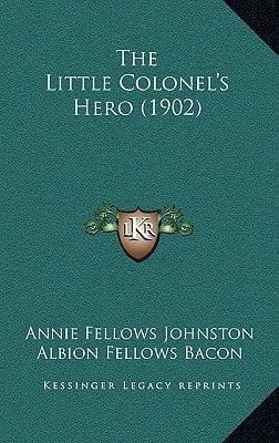 The Little Colonel's Hero (1902)
