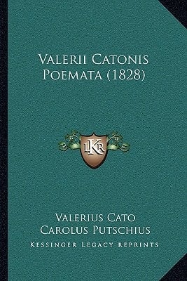 Valerii Catonis Poemata (1828) (Latin Edition)