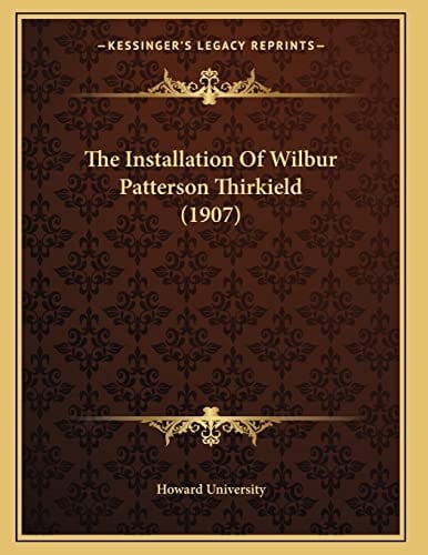 The Installation Of Wilbur Patterson Thirkield (1907)
