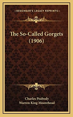The So-Called Gorgets (1906)