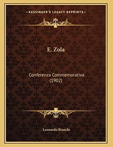 E. Zola: Conferenza Commemorativa (1902) (Italian Edition)