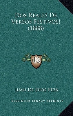 Dos Reales De Versos Festivos! (1888) (Spanish Edition)