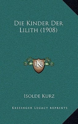 Die Kinder Der Lilith (1908) (German Edition)
