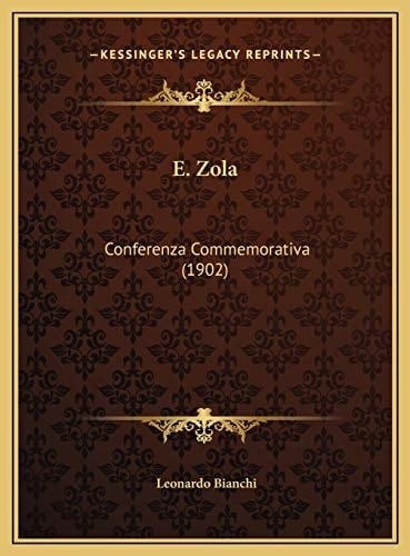 E. Zola: Conferenza Commemorativa (1902) (Italian Edition)