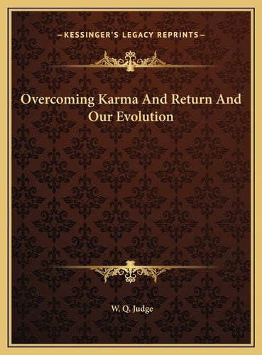 Overcoming Karma And Return And Our Evolution
