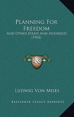 Planning For Freedom: And Other Essays And Addresses (1962)