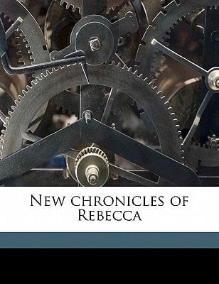 New chronicles of Rebecca