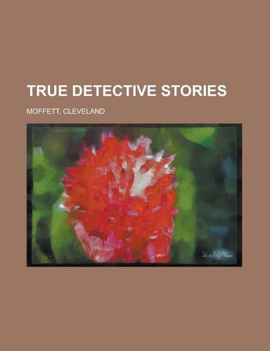 True Detective Stories