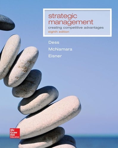 Loose-Leaf Strategic Management: Creating Competitive Advantages