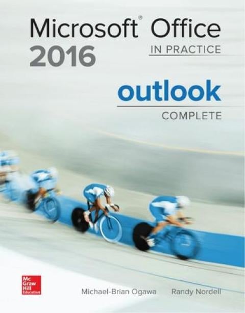 Microsoft Office Outlook 2016 Complete: In Practice