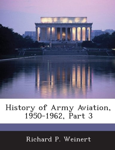 History of Army Aviation, 1950-1962, Part 3