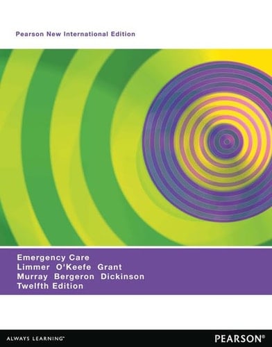 Emergency Care Pearson New International Edition