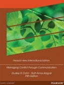 Managing Conflict through Communication Pearson New International Edition