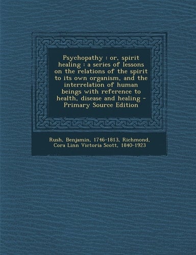 Psychopathy Or, Spirit Healing