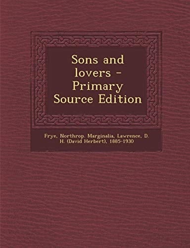 Sons and Lovers - Primary Source Edition