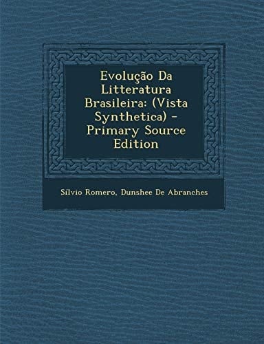 Evolucao Da Litteratura Brasileira (Vista Synthetica)