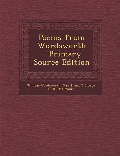 Poems from Wordsworth - Primary Source Edition