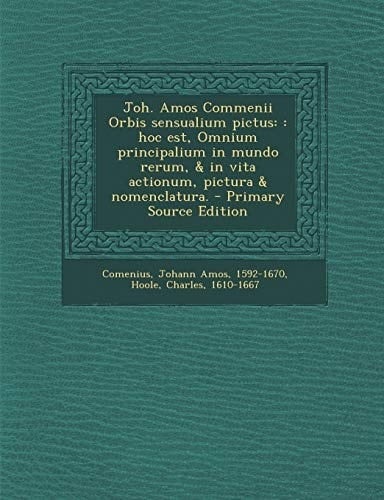 Joh. Amos Commenii Orbis Sensualium Pictus