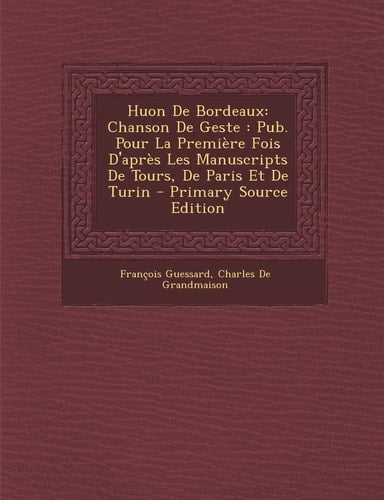 Huon de Bordeaux Chanson de Geste