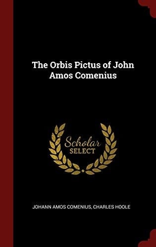 The Orbis Pictus of John Amos Comenius