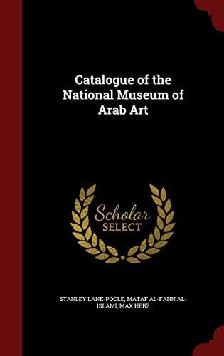 Catalogue of the National Museum of Arab Art