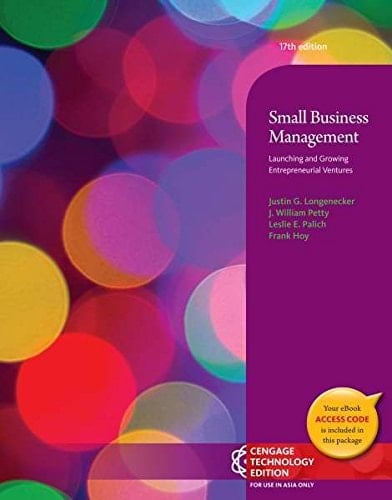 Small Business Management Launching & Growing Entrepreneurial Ventures