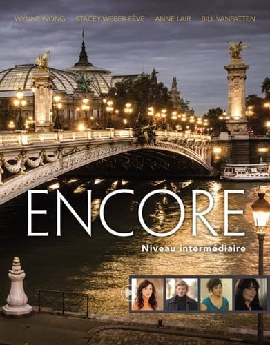 Encore Intermediate French, Student Text: Niveau intermediaire