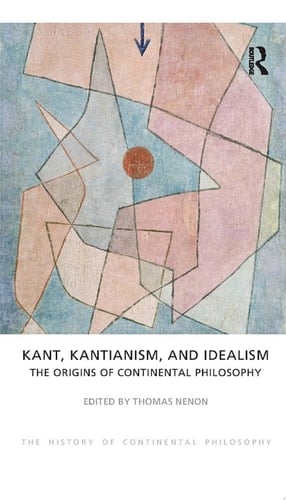 Kant, Kantianism, and Idealism